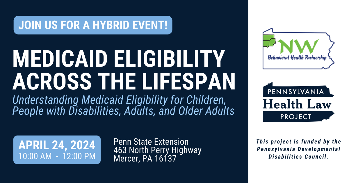 Hybrid Program Medicaid Eligibility Across the Lifespan April 24 Pennsylvania Legal Aid Network